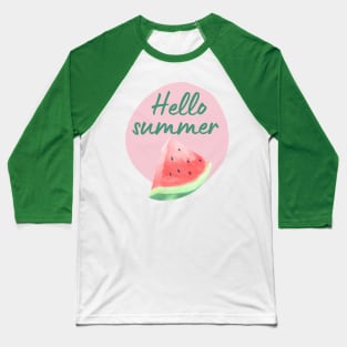 Hello Summer Watermelon Baseball T-Shirt